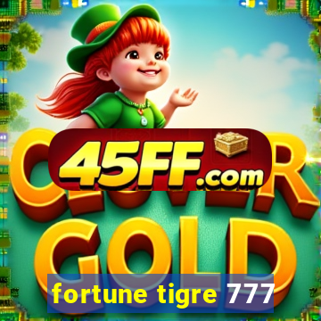 fortune tigre 777